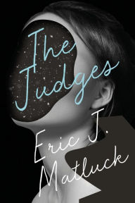 Title: The Judges, Author: Eric J Matluck
