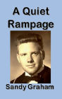 A Quiet Rampage: Memoir