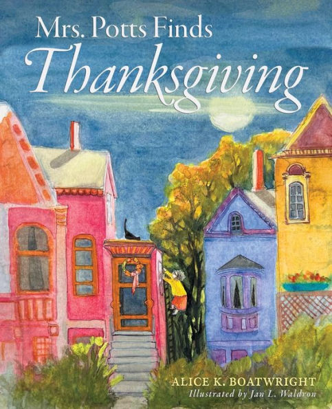 Mrs. Potts Finds Thanksgiving: A story inspired by Dickens' classic, Christmas Carol