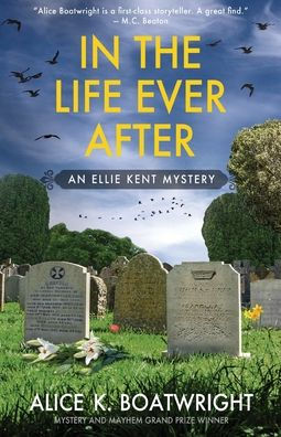 In the Life Ever After: Ellie Kent mystery (Book 3)