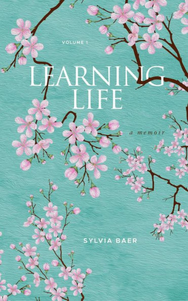 Learning Life: A Memoir
