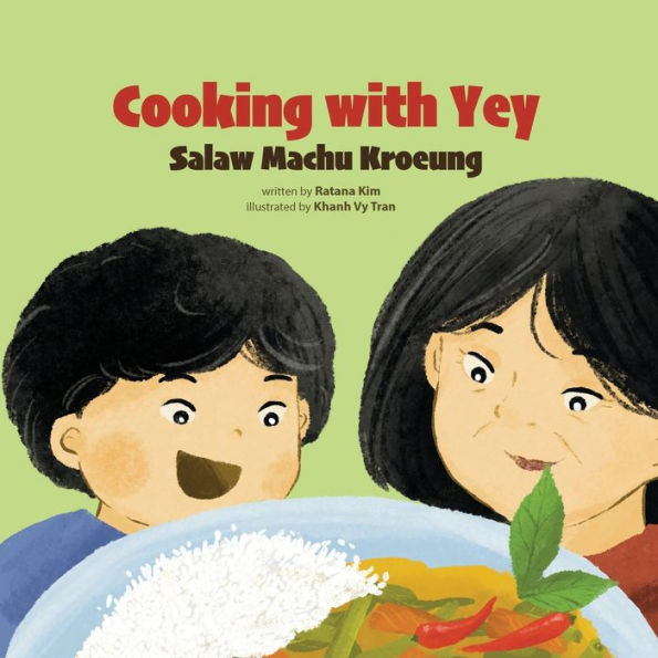 Cooking with Yey: Salaw Machu Kroeung