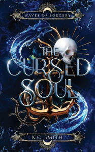 Ebook downloads in txt format The Cursed Soul  by K.C. Smith (English Edition) 9798986459059