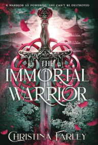 Title: The Immortal Warrior, Author: Christina Farley