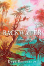 Backwater: A Love Story