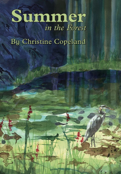 Summer the Forest: A Seasons Forest Book