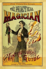 Title: The Practical Magician and Ventriloquist's Guide, Author: Anonymous