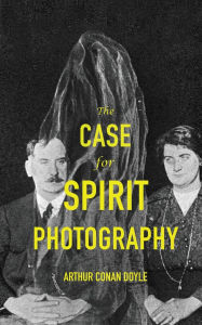 The Case For Spirit Photography