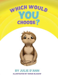 Storytime With Julie D'Ann - "Which Would You Choose?"