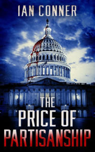 Title: The Price of Partisanship, Author: Conner