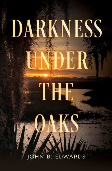 Darkness under the Oaks