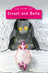 Title: The Story of Ernest & Belle, Author: Jack Adams-Compton