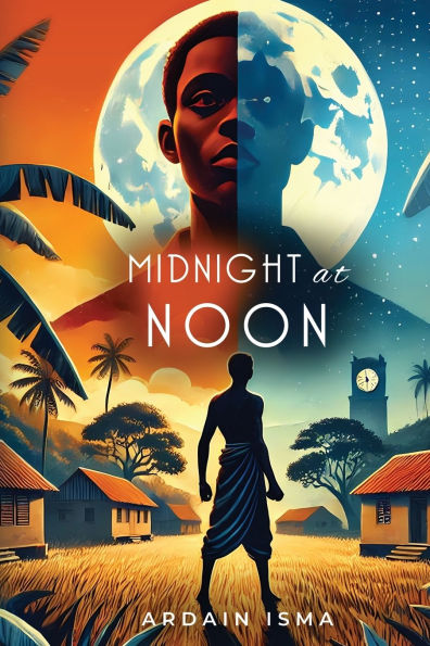 Midnight at Noon (2nd Edition): A Novel of Resistance and Resilience Haiti
