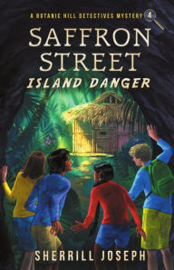 Title: Saffron Street: Island Danger, Author: Sherrill Marie Joseph