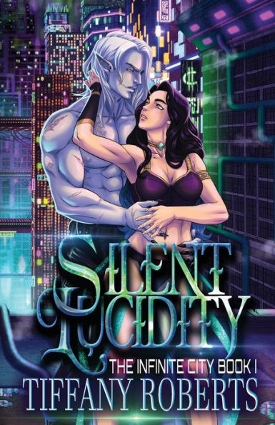 Silent Lucidity (The Infinite City #1)