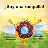 Title: ¡Soy una rosquilla!, Author: Maria Rhodes