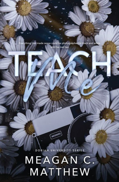 Teach Me: Dorian University Series