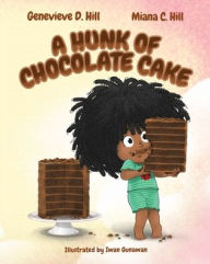Title: A Hunk of Chocolate Cake, Author: Genevieve Hill