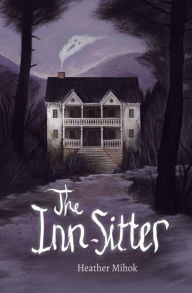 Title: The Inn-Sitter, Author: Heather Mihok
