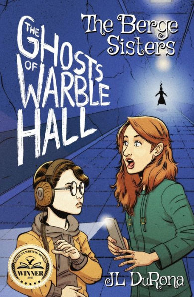 The Berge Sisters - Ghosts of Warble Hall