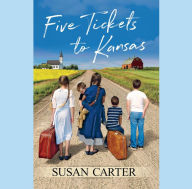 Title: Five Tickets to Kansas, Author: Susan Carter