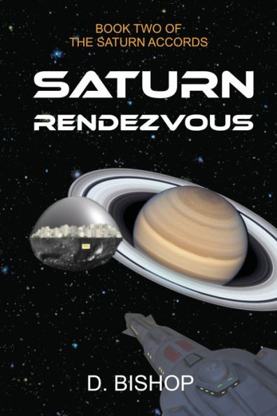 Saturn Rendezvous: Book Two of The Accords