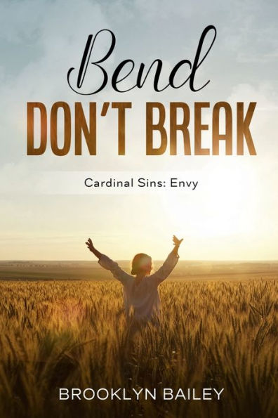 Bend Don't Break: Cardinal Sins: Envy: