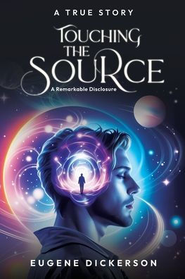 Touching the Source: A Remarkable Disclosure