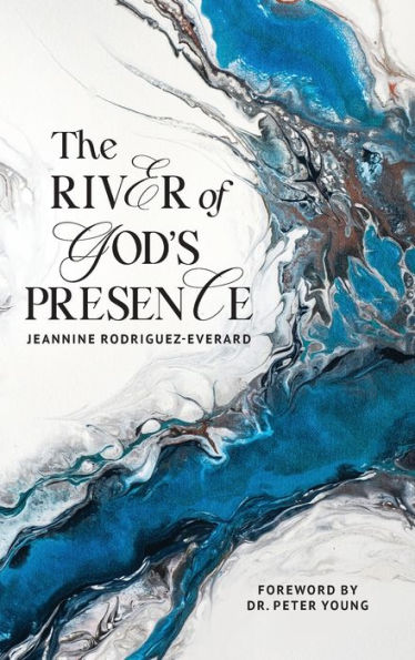 The River of God's Presence