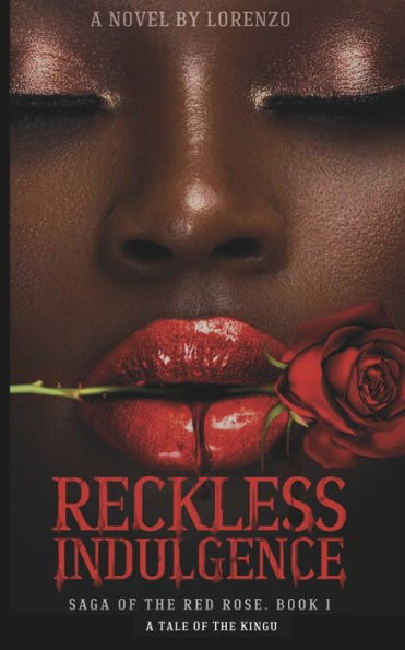 Reckless Indulgence: Sage of the Red Rose
