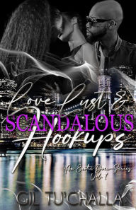 Title: LOVE LUST AND SCANDALOUS HOOKUPS: LLASH, Author: GIL TUCHALLA