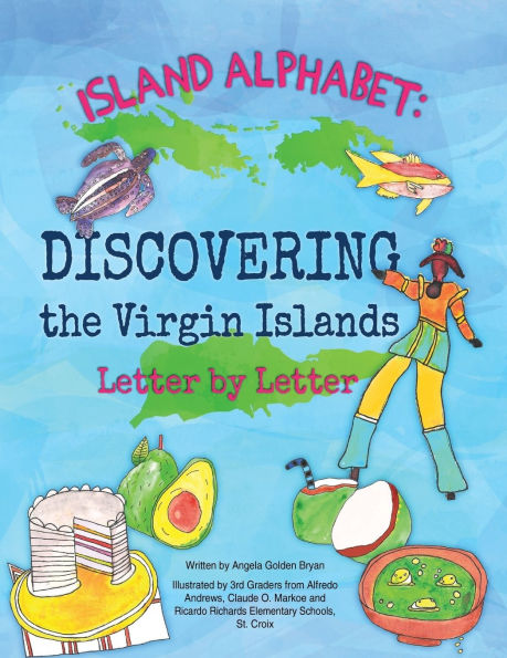 Island Alphabet: Discovering the Virgin Islands Letter by Letter