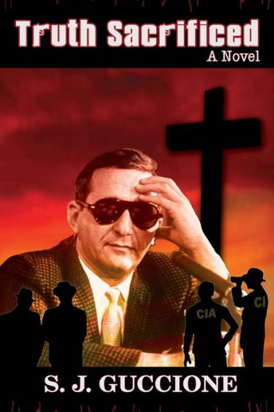 Truth Sacrificed: The Novel - Anniversary Edition