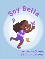 Title: ï¿½Soy Bella!, Author: Jorge Santos