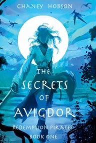 Title: The Secrets of Avigdor, Author: Chaney Hobson