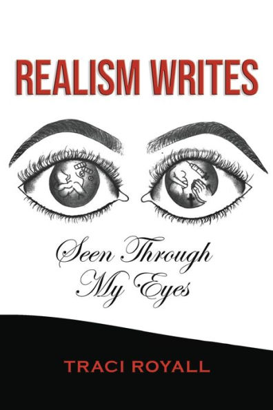 Realism Writes Seen Through My Eyes