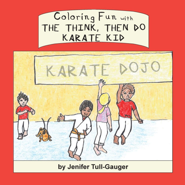 Coloring Fun with the Think, Then Do Karate Kid