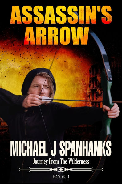Assassin's Arrow: Christian Suspense Post-Apocalyptic Fiction