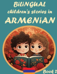 Title: Bilingual Children's Stories in Armenian: Book II, Author: LA Digital Publications