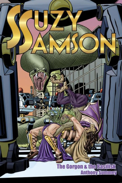 Suzy Samson: THE GORGON AND THE BASILISK