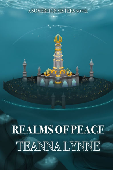 Realms of Peace: A Sovereign Sisters Novel