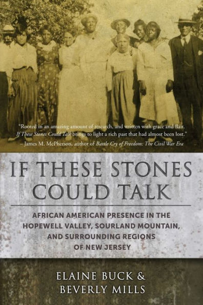 If These Stones Could Talk: African American Presence the Hopewell Valley