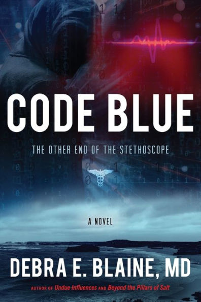 CODE BLUE: The Other End of the Stethoscope