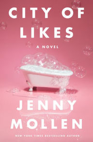 Title: City of Likes, Author: Jenny Mollen