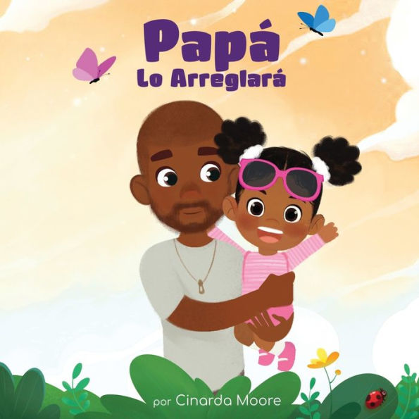 Papï¿½ Lo Arreglarï¿½: Spanish edition