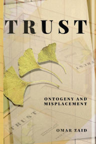 Title: Trust: Ontogeny & Misplacement, Author: M.D. Omar Zaid