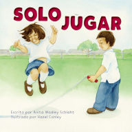 Title: Solo Jugar, Author: Anita Schlaht