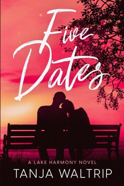 Five Dates: A Lake Harmony Novel