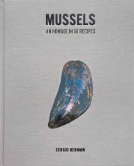 Free download audio books for android Mussels: An Homage in 50 Recipes English version