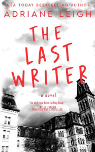 Title: The Last Writer, Author: Adriane Leigh